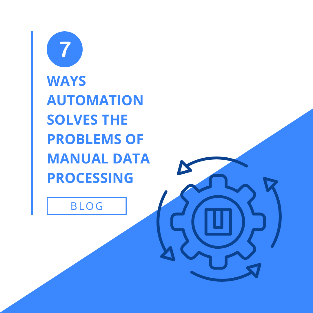 7-ways-automation-solves-the-problems-of-manual-data-processing-safe